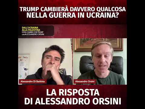 Di Battista – Trump cambierà davvero qualcosa nella guerra in Ucraina?  (28.01.25)